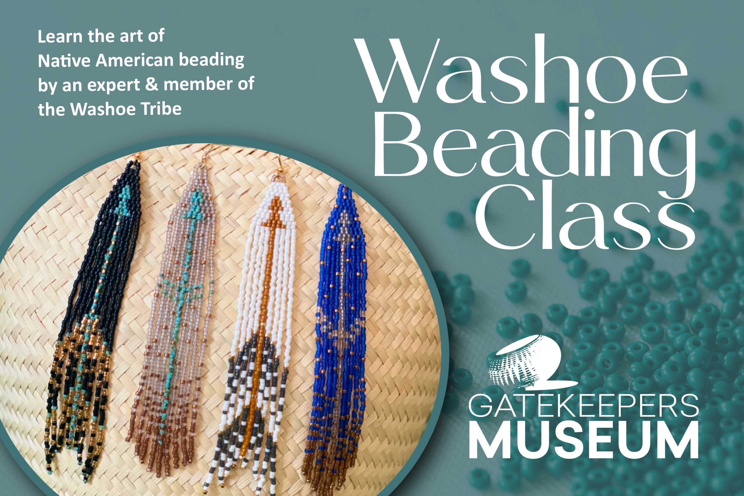 Featured Image for Washoe Beading Class at Gatekeeper's