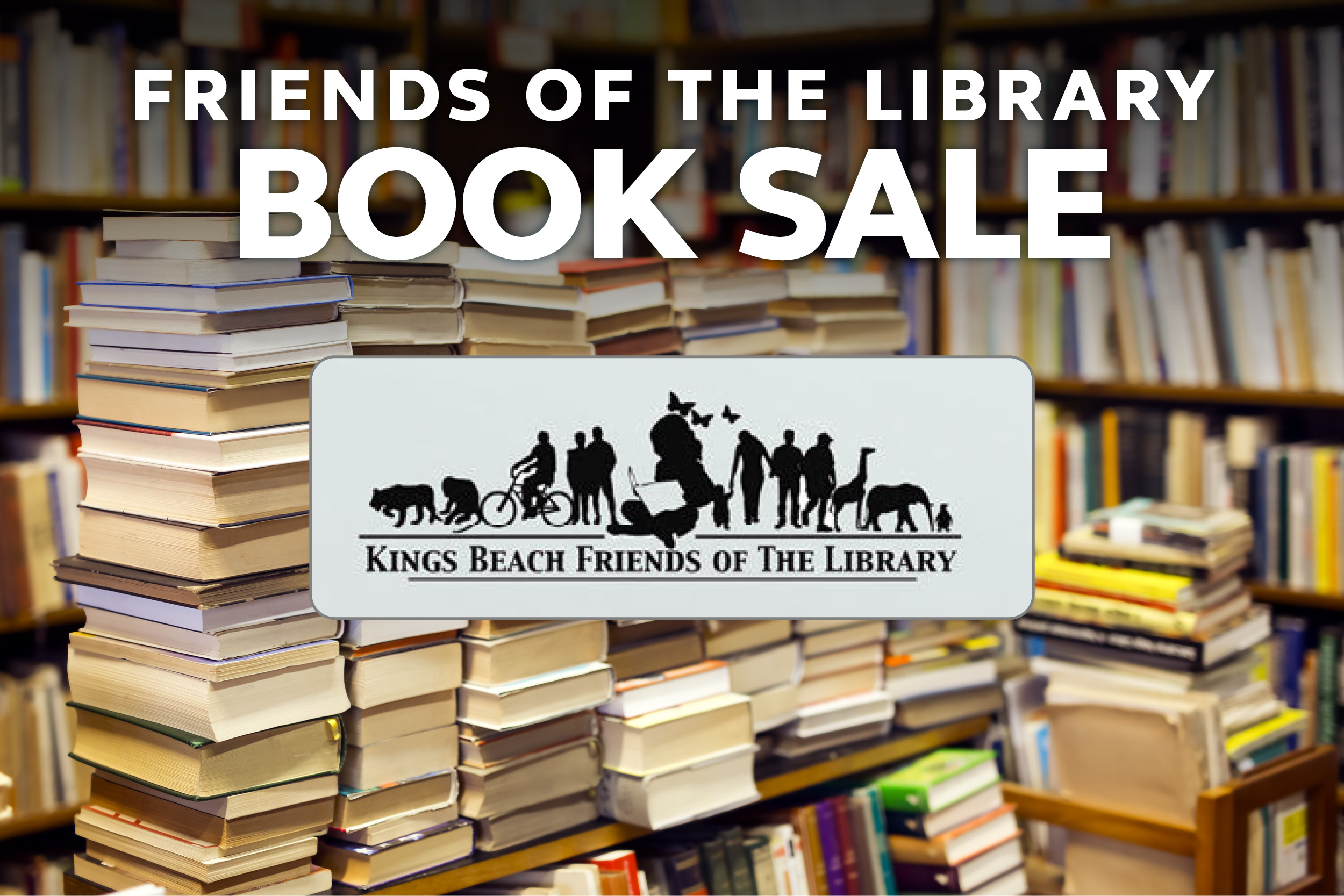 Featured Image for Friends of the Kings Beach Library • Book Sale