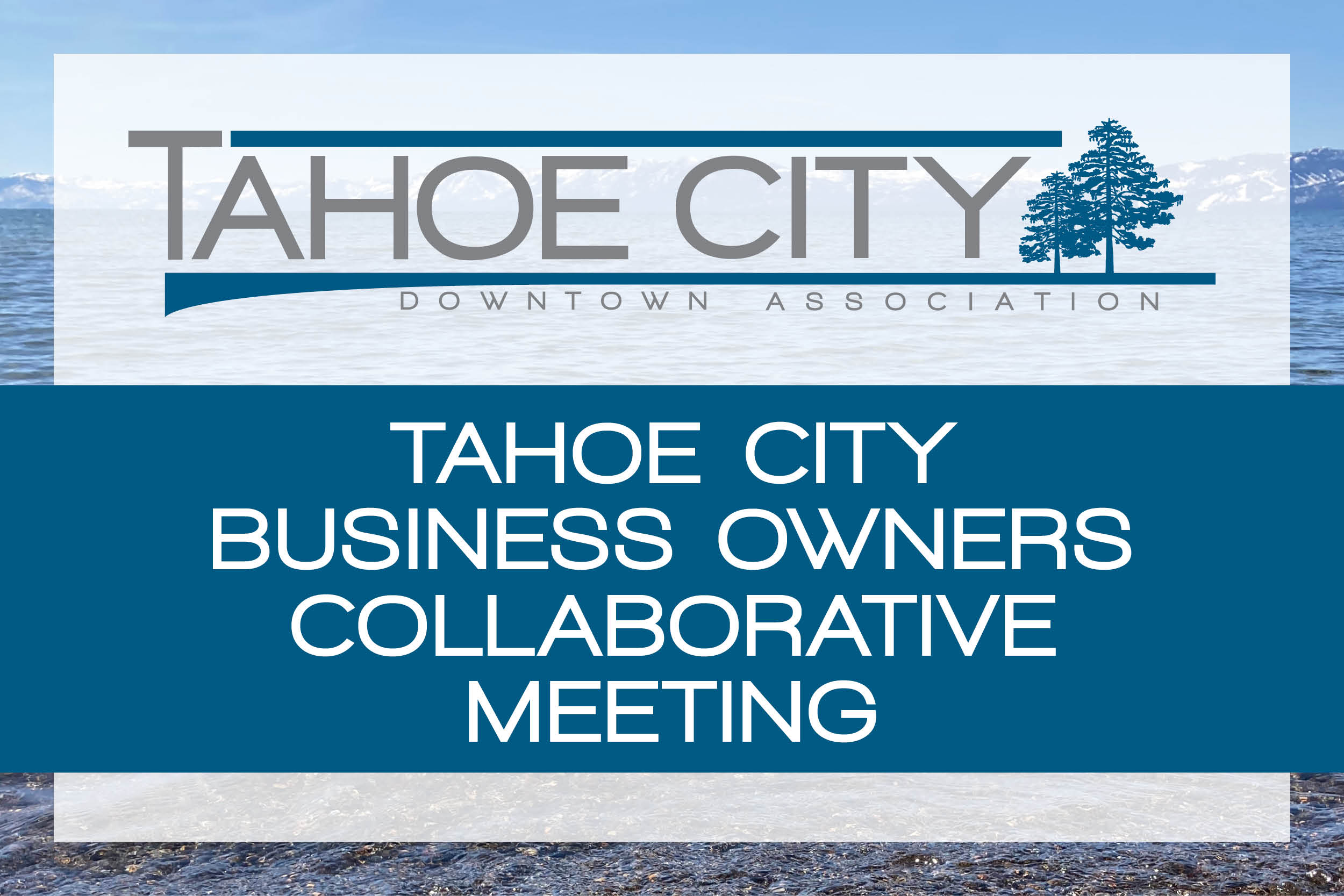 Featured Image for Tahoe City Business Owners Collaborative Meeting