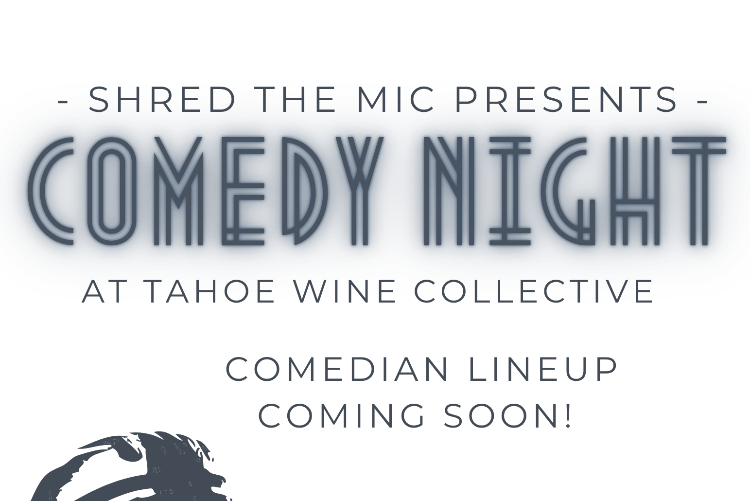 Featured Image for Comedy Night at  Tahoe Wine Collective