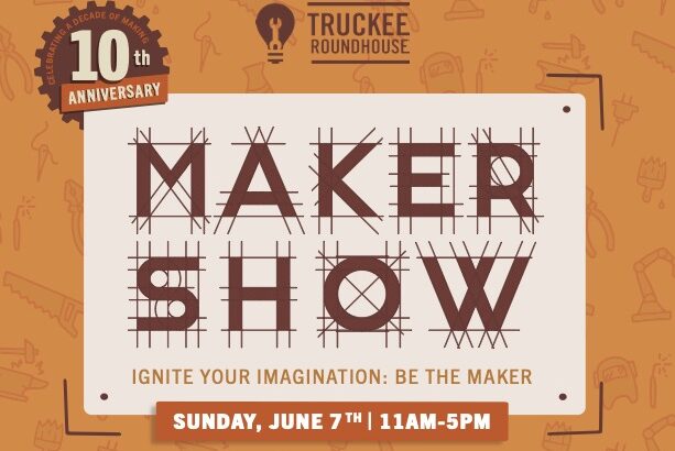 Featured Image for Truckee Roundhouse Maker Show